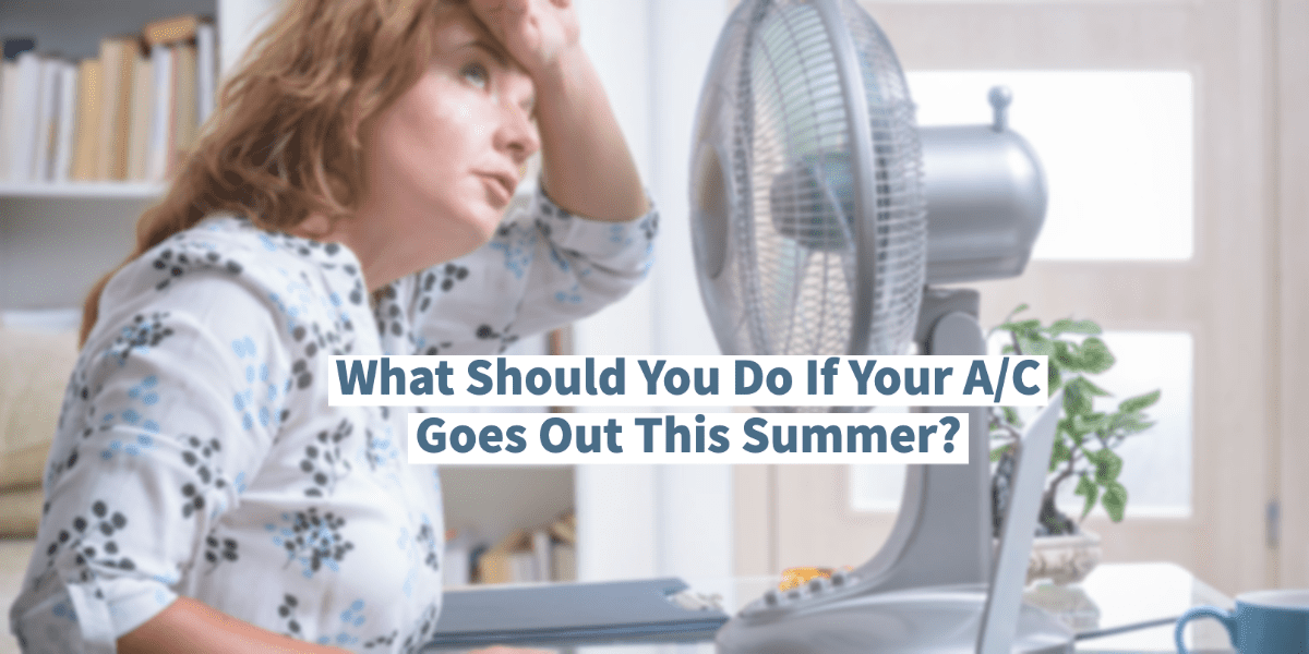 What Should You Do If Your A/C Goes Out This Summer? Xenia Heating & Air