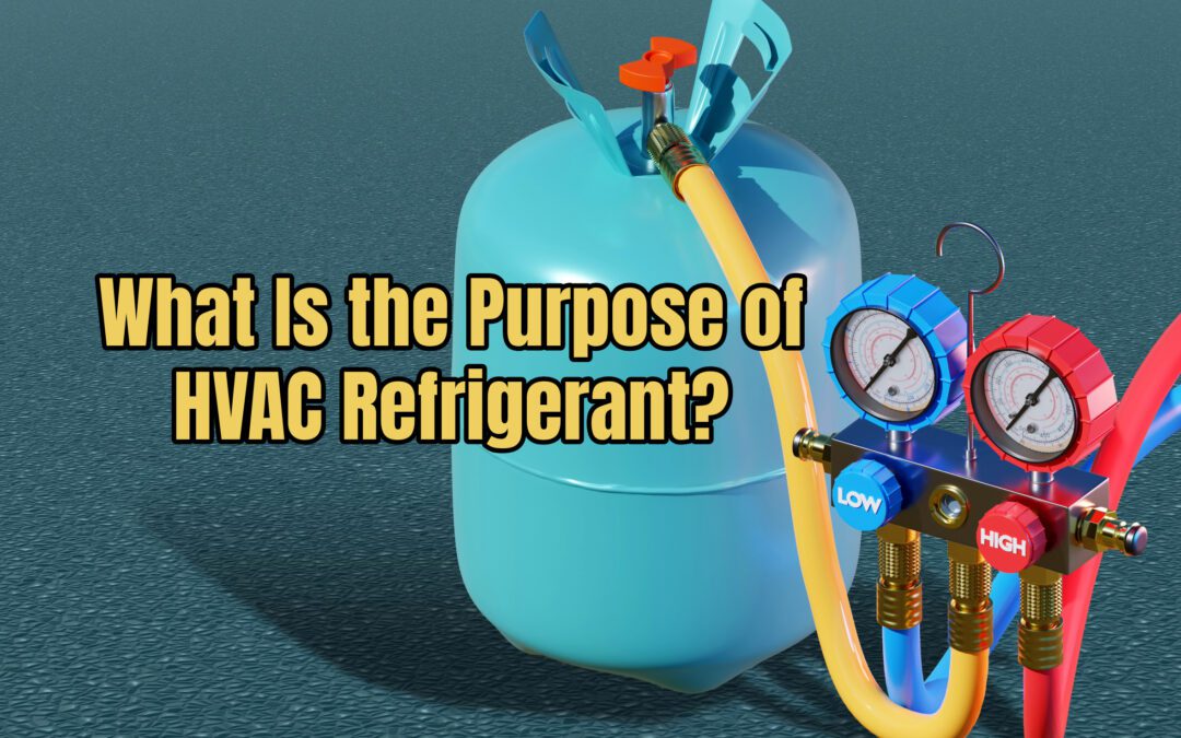 What Is the Purpose of HVAC Refrigerant?